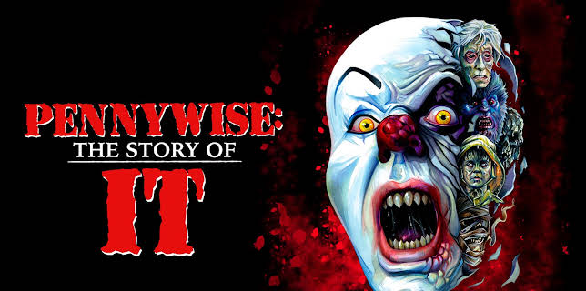 Pennywise: The Story of IT (2022)