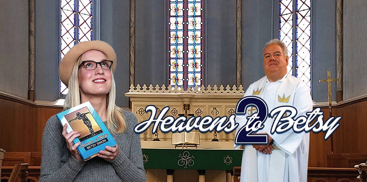Heavens to Betsy 2 (2019)