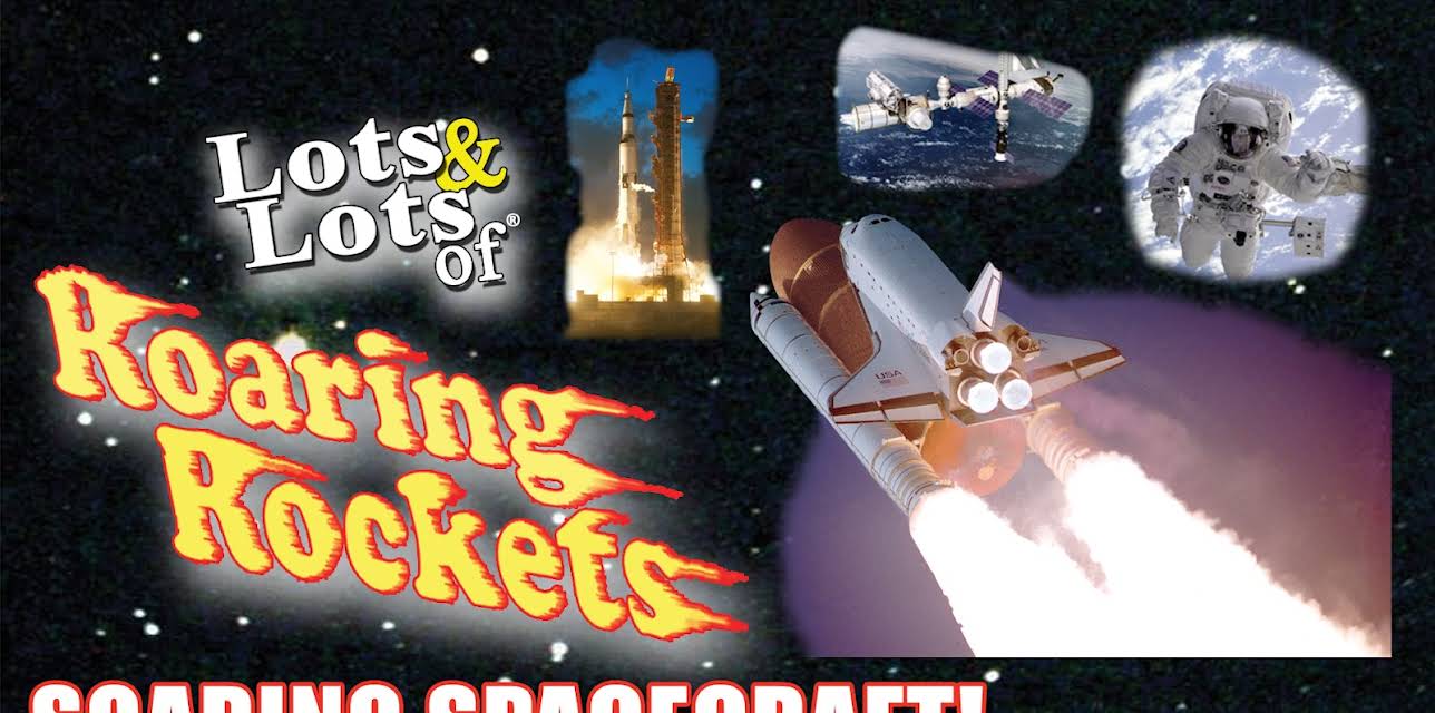 Lots & Lots of Roaring Rockets - Soaring Spacecraft! (2003)