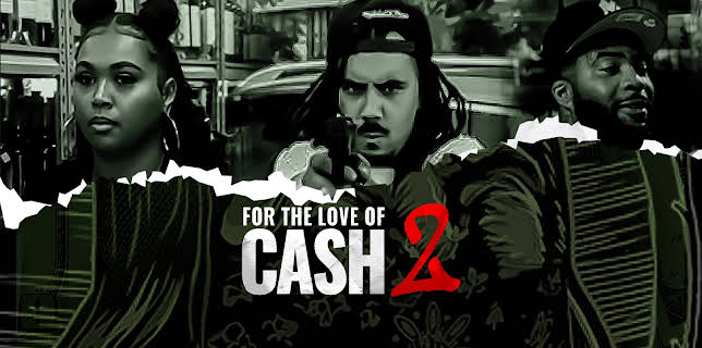 For The Love Of Cash 2 (2024)