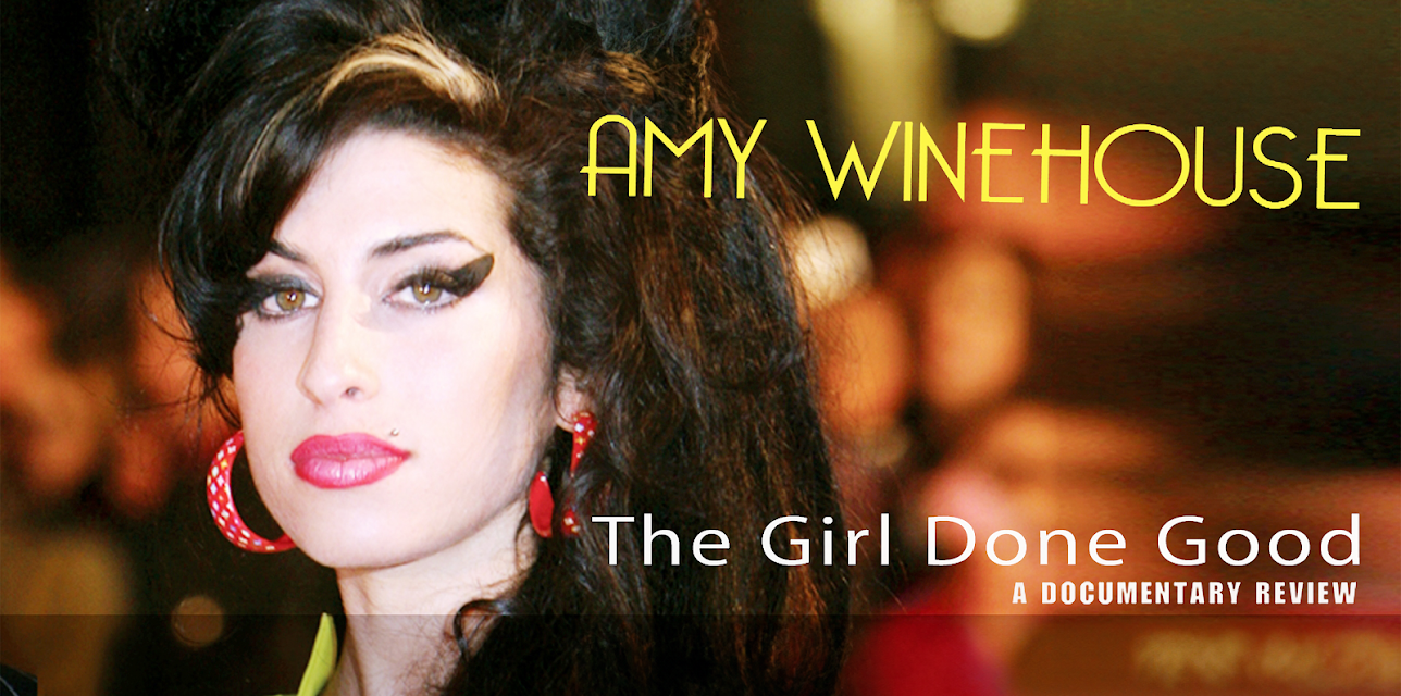 Amy Winehouse - The Girl Done Good: A Documentary Review (2026)