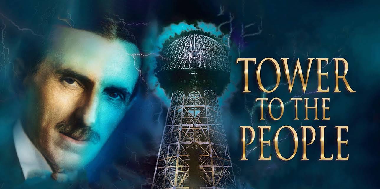 Tower to the People: Tesla's Dream at Wardenclyffe (2023)