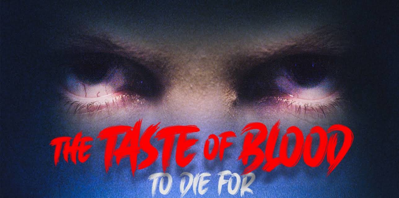 The Taste of Blood (2022)