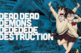 DEAD DEAD DEMONS DEDEDEDE DESTRUCTION - S01: Episode 0