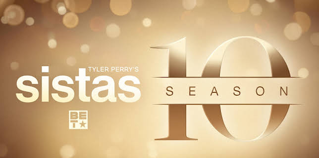 Tyler Perry's Sistas, Season 10