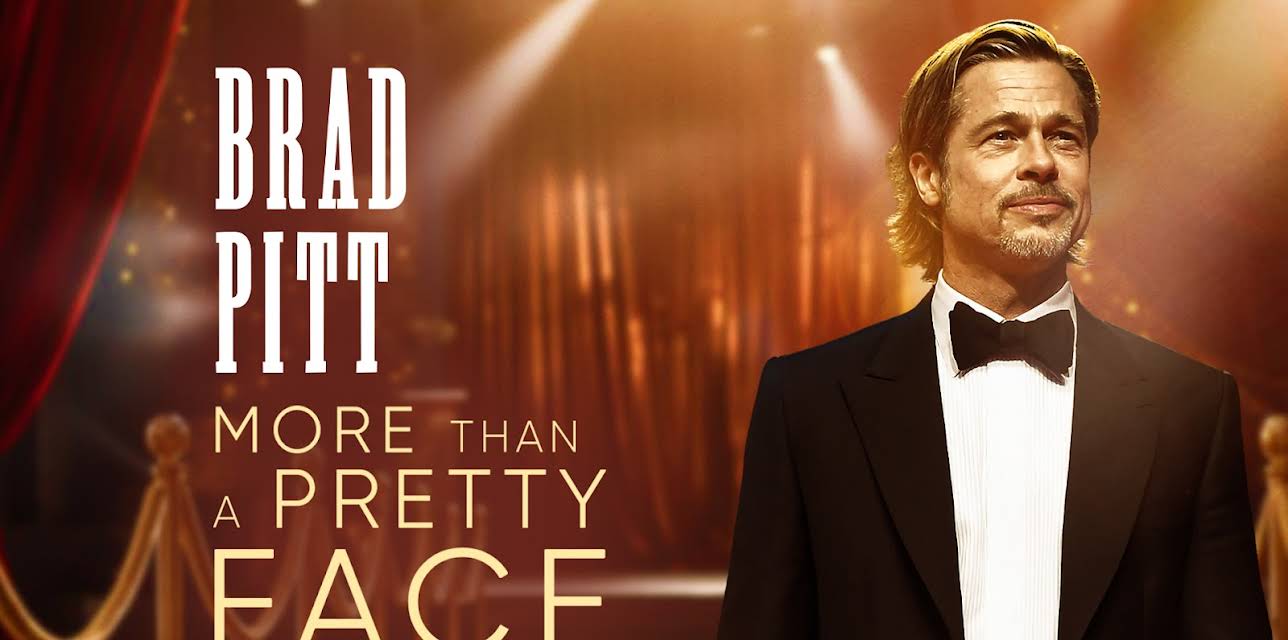 Brad Pitt: More Than A Pretty Face (2022)