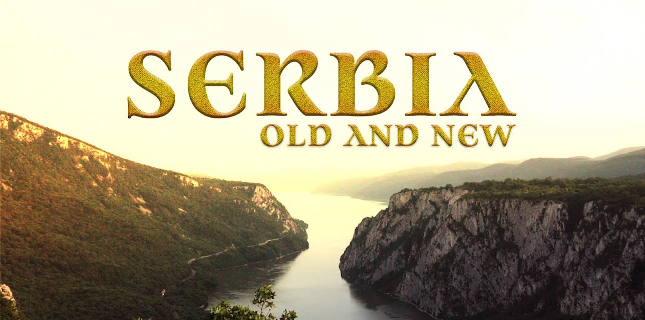 Serbia: Old and New
