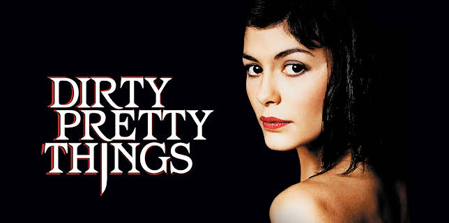 Dirty Pretty Things (2003)