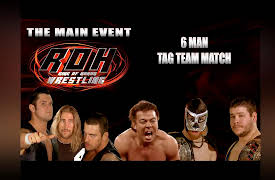 Ring Of Honor Wrestling Season One: 6 Man Tag Team Match