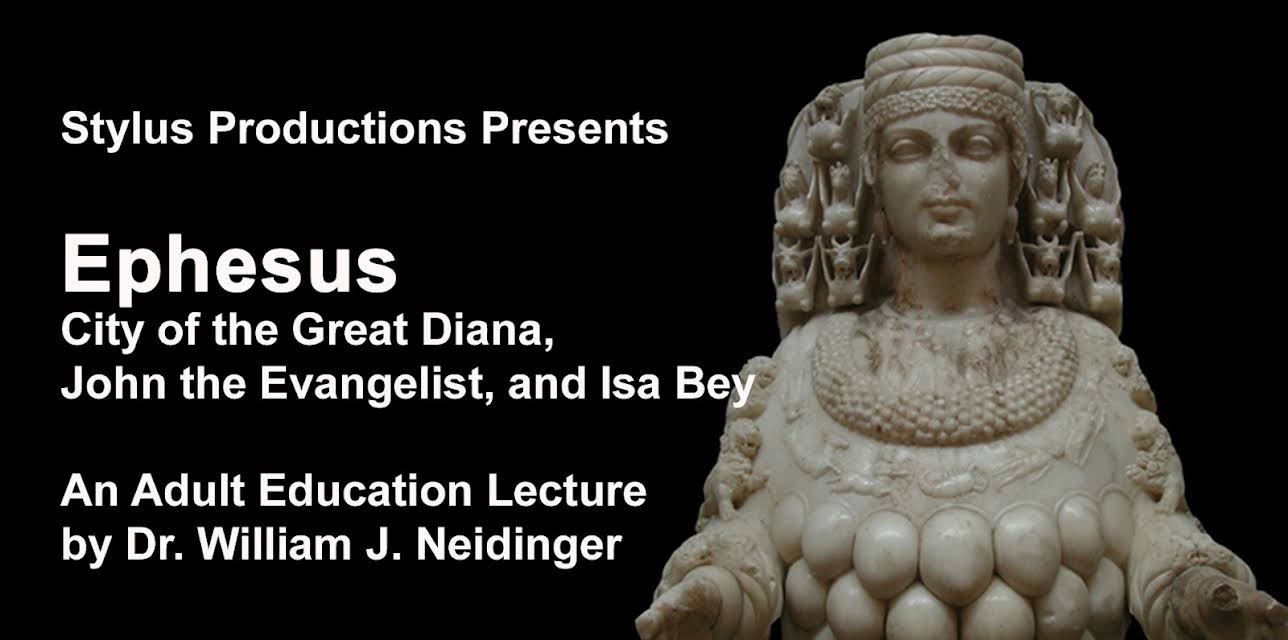 Ephesus:  City of the Great Diana, John the Evangelist, and Isa Bey