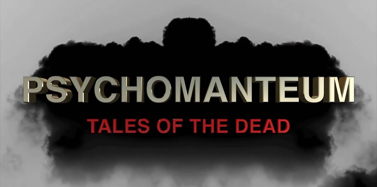 Psychomanteum: Tales of the Dead (2018)