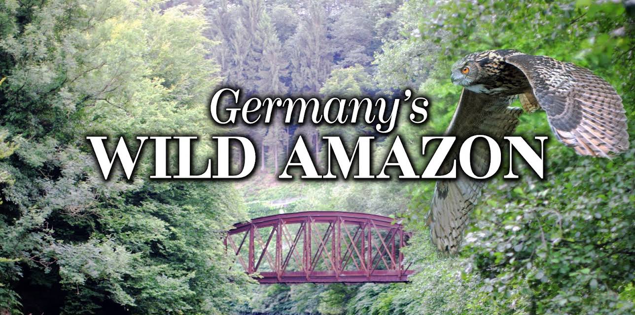Germany's Wild Amazon (2017)