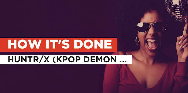 How It's Done in the Style of HUNTR/X (KPop Demon Hunters) (2025)