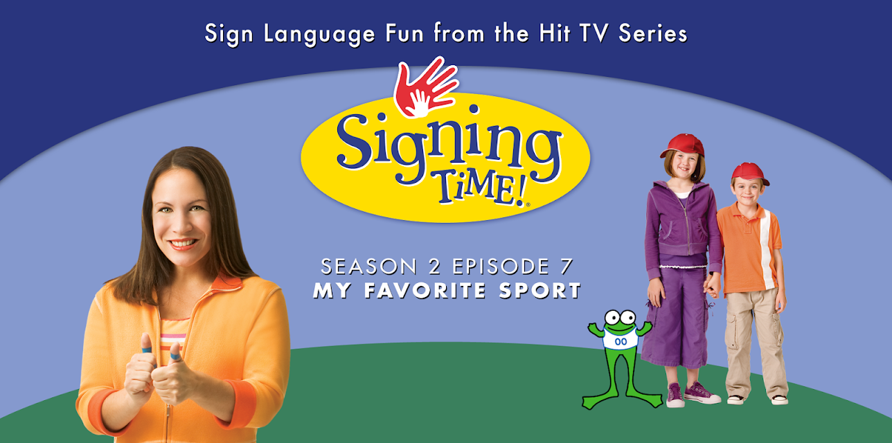 Signing Time Season 2 Episode 7: My Favorite Sport