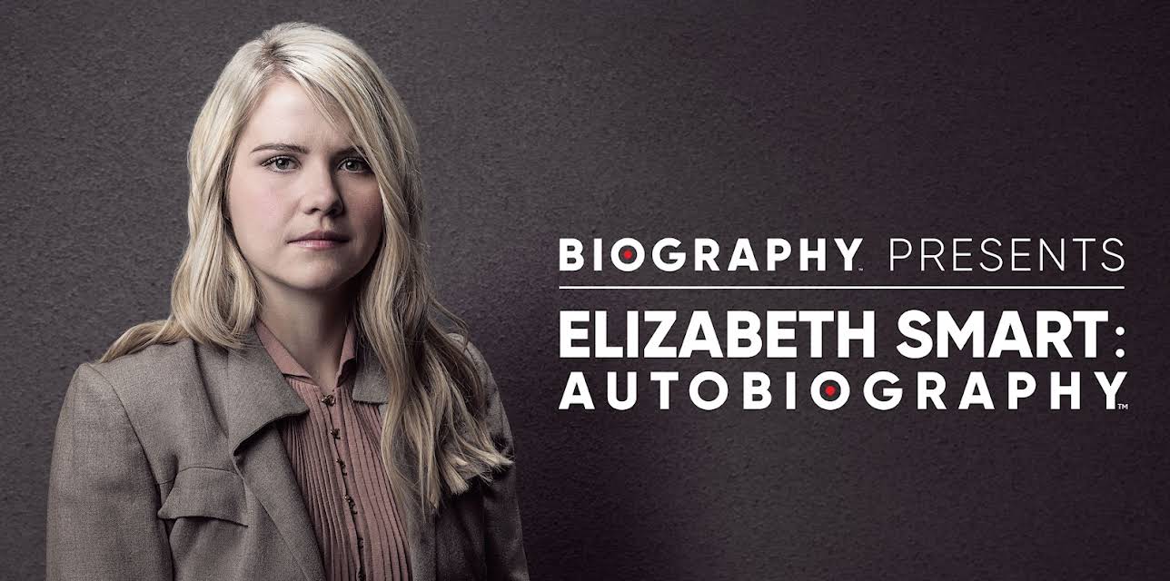 Elizabeth Smart: Autobiography Pt 1 HD (2017)