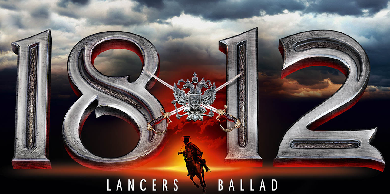 1812: Lancers Ballad (2012)