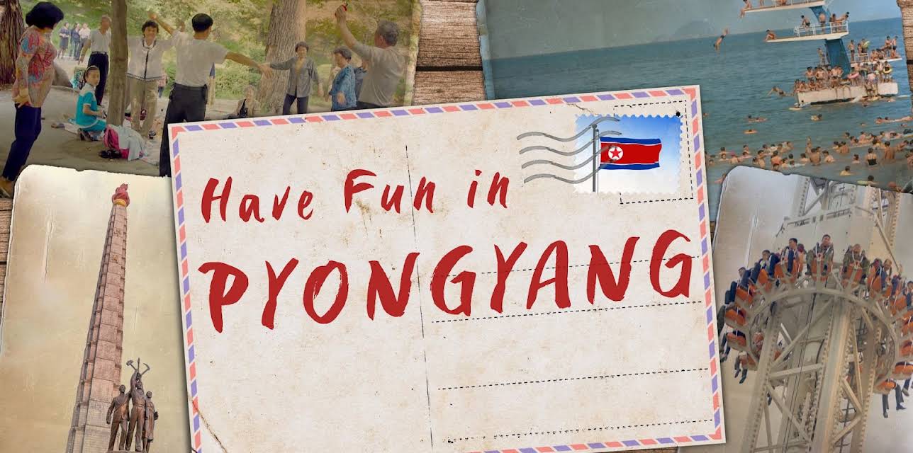 Have Fun in Pyongyang (2018)