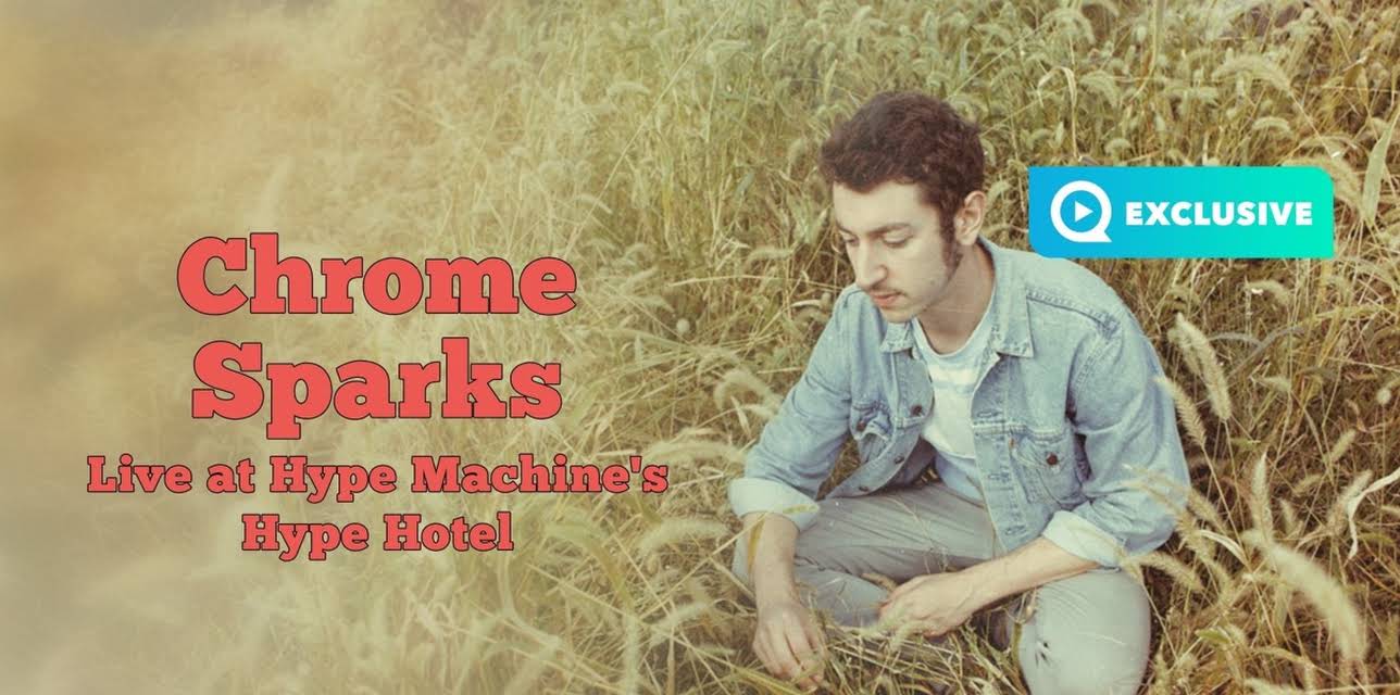 Chrome Sparks - Live at Hype Machine's Hype Hotel (2013)