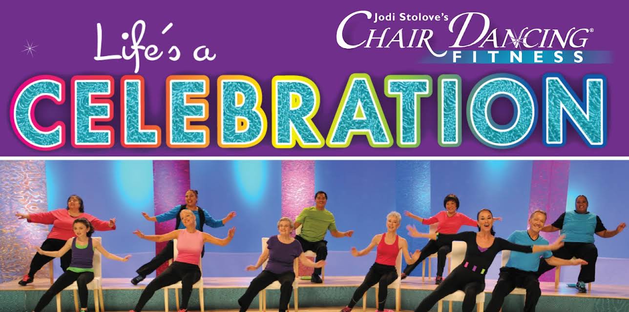 Chair Dancing Fitness Life's a Celebration