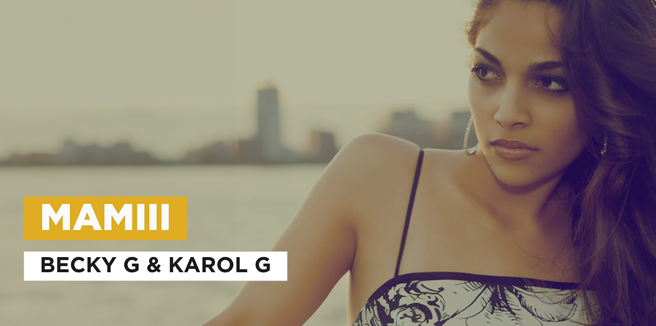 MAMIII in the Style of Becky G & Karol G (2022)