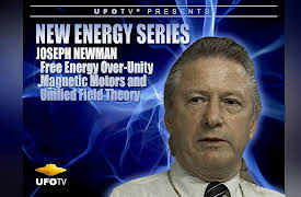 New Energy Series - Free Energy - The Race to Zero Point Addendum: Joseph Newman - Free Energy Over-Unity Magnetic Motors and Unified Field Theory
