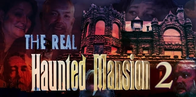 The Real Haunted Mansion 2 (2023)