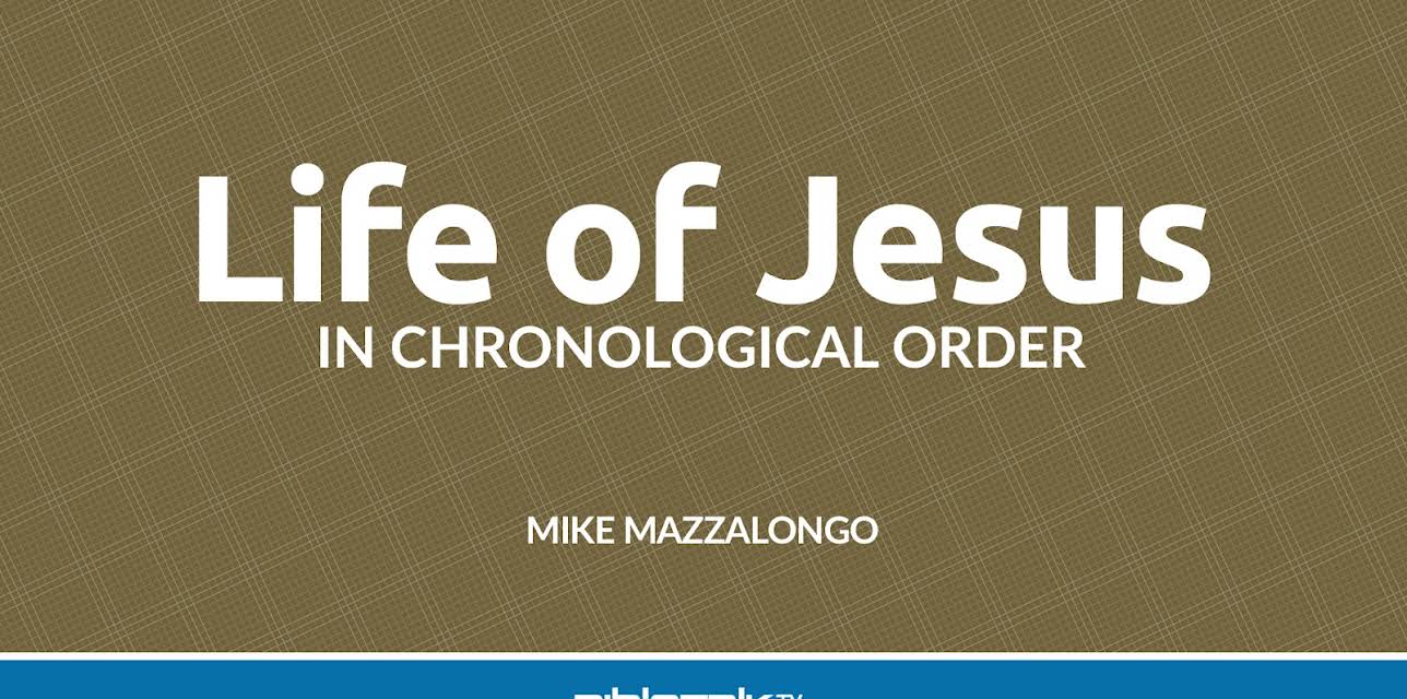 Life of Jesus in Chronological Order
