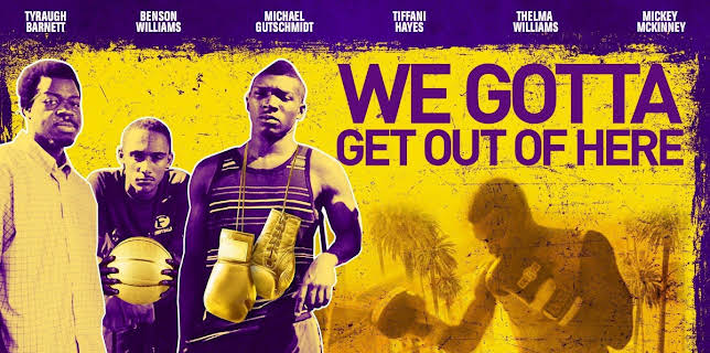 We Gotta Get Out of Here (2019)