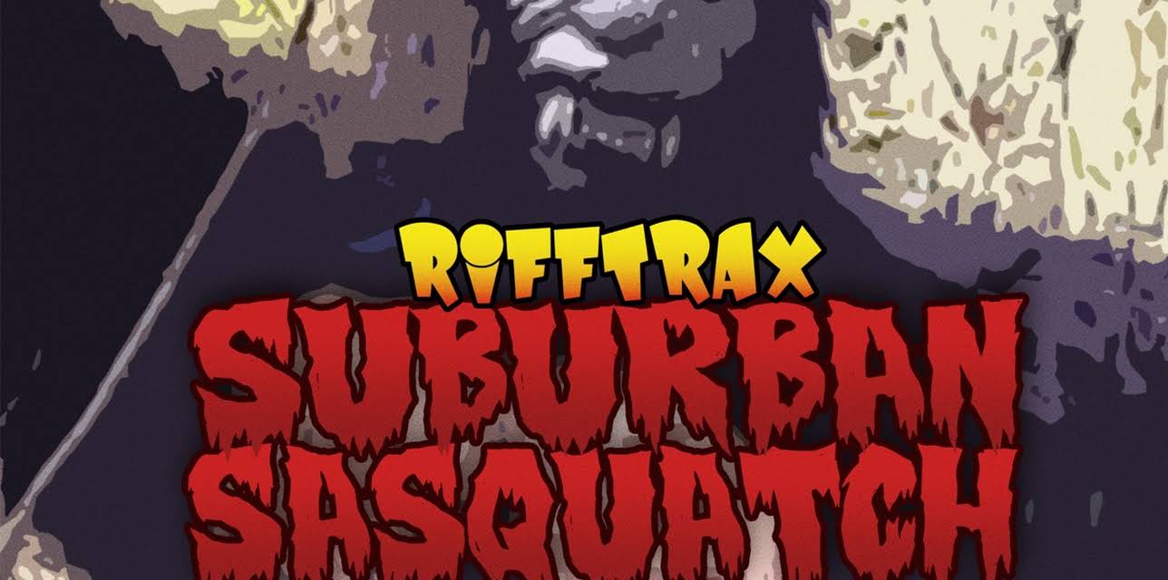 RiffTrax: Suburban Sasquatch (2020)