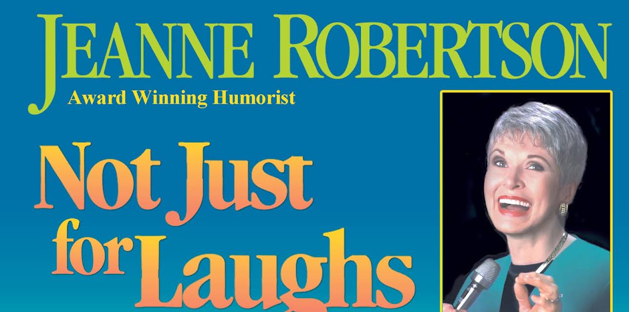 Jeanne Robertson - Not Just For Laughs (2017)