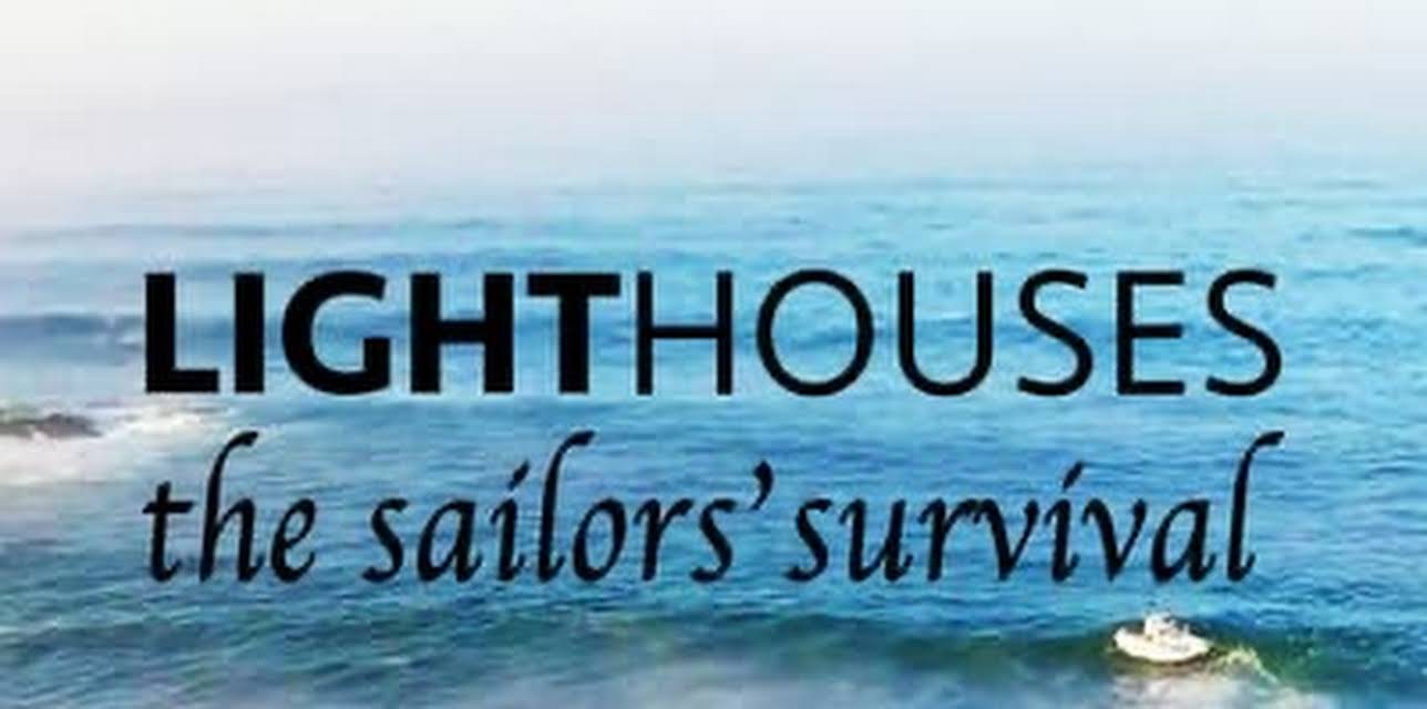 Lighthouses the Sailors' Survival (2020)