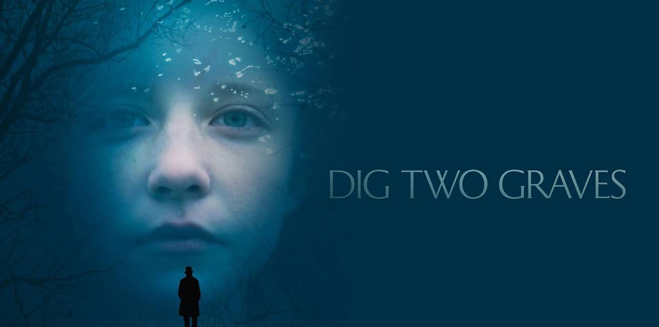 Dig Two Graves (2017)