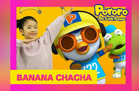 Pororo Banana Cha Cha Special: Banana Cha Cha (Dance Along Ver.)