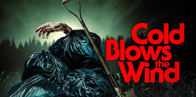 Cold Blows the Wind (2024)