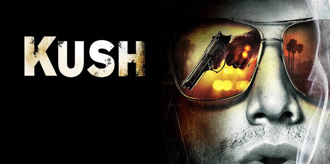 Kush (2008)