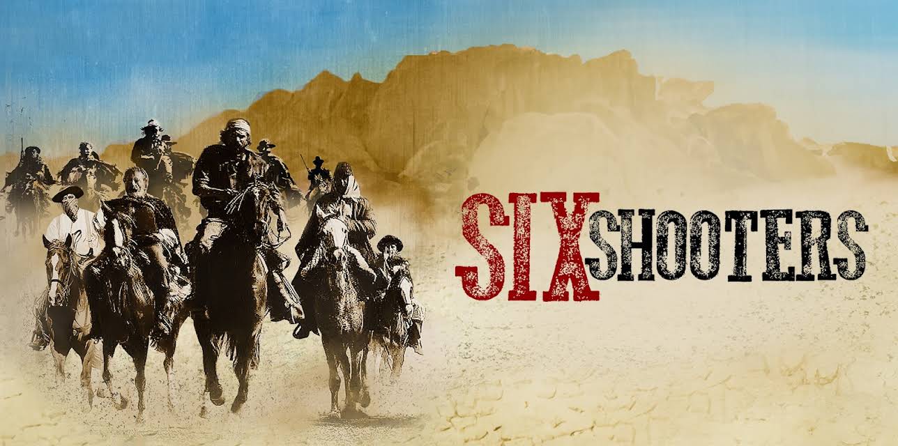 Six Shooters (2013)