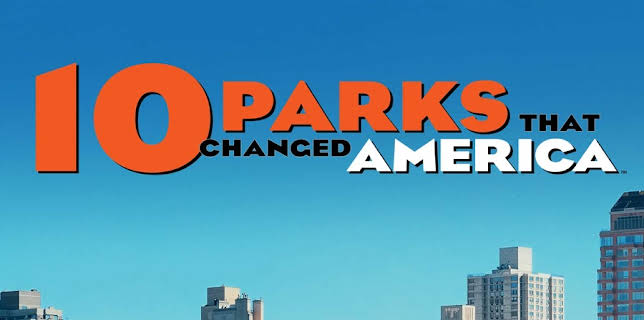 10 Parks that Changed America (2016)