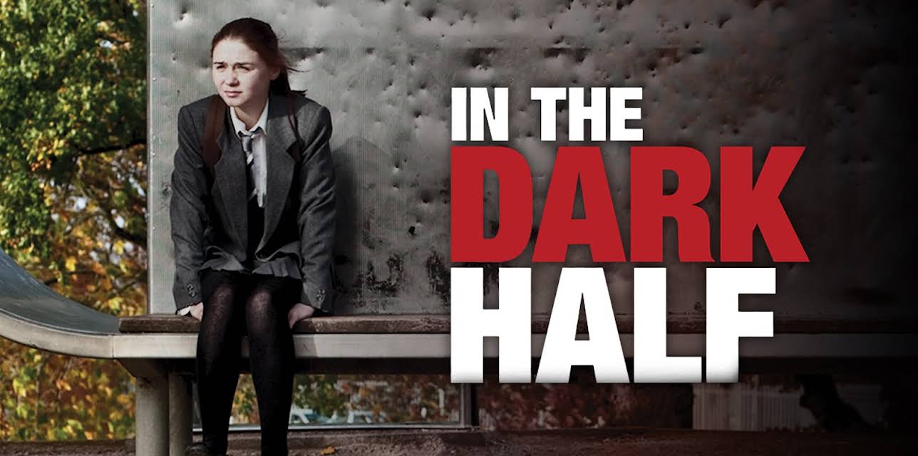 In The Dark Half (2012)