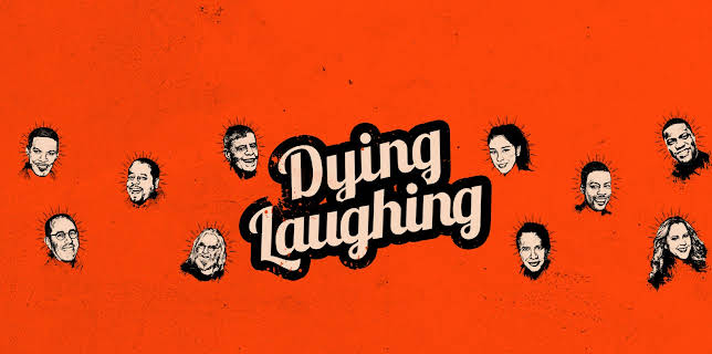 Dying Laughing (2017)