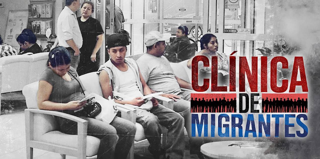 Clinica de Migrantes: A Closer Look Special (2017)