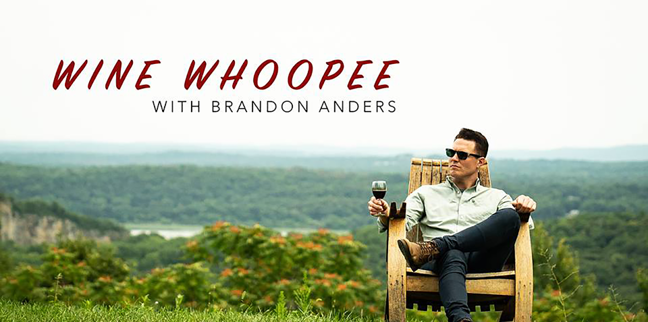 Wine Whoopee with Brandon Anders