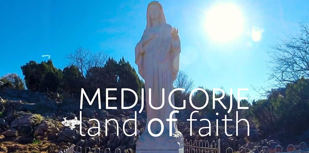 Medjugorje Land of Faith