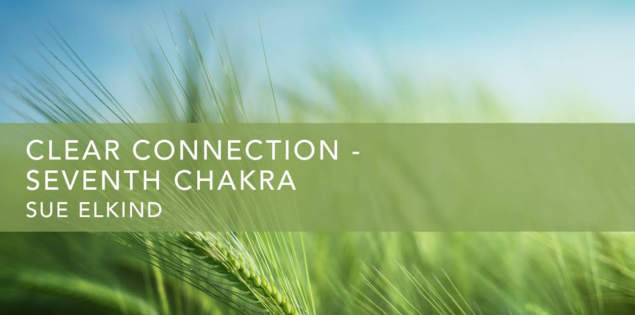 Clear Connection - Seventh Chakra (2022)