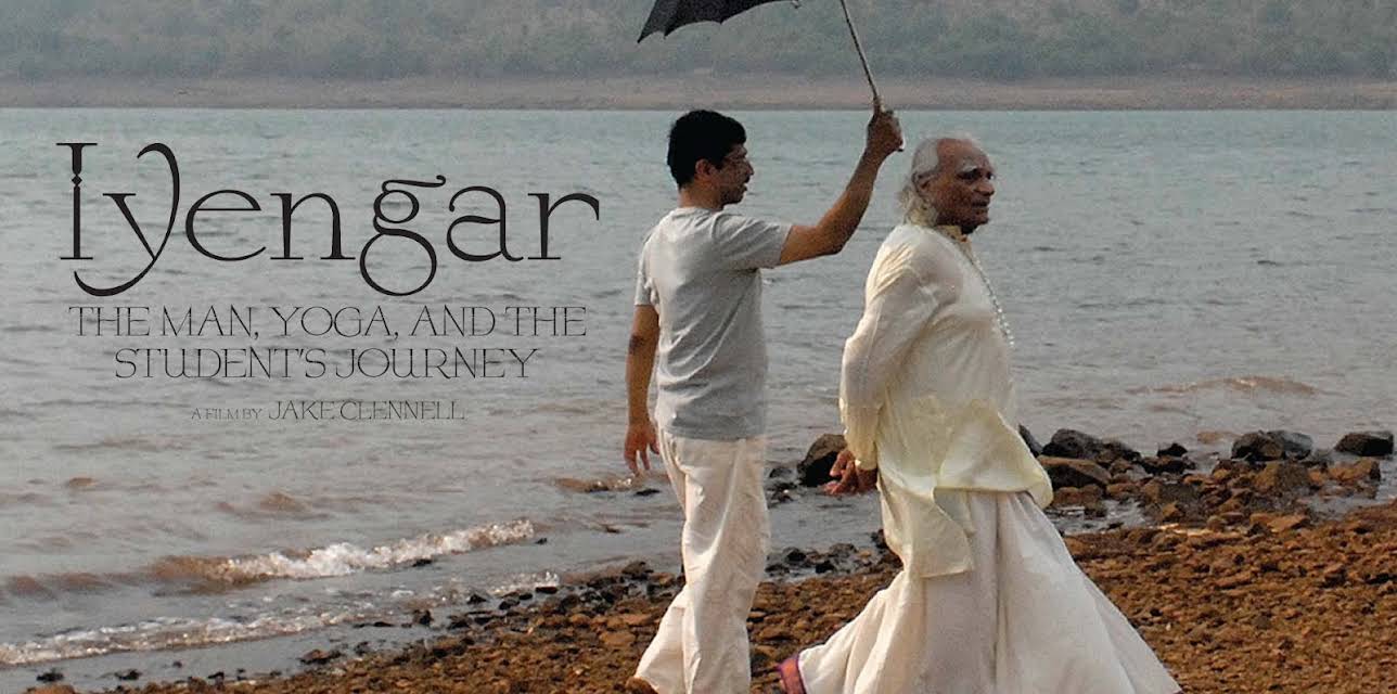 Iyengar: The Man, Yoga, and the Student's Journey (2019)