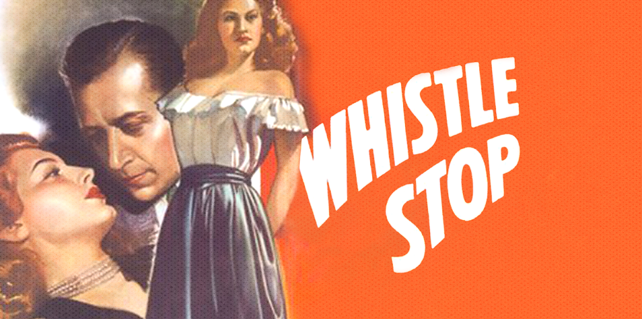 Whistle Stop (1946)