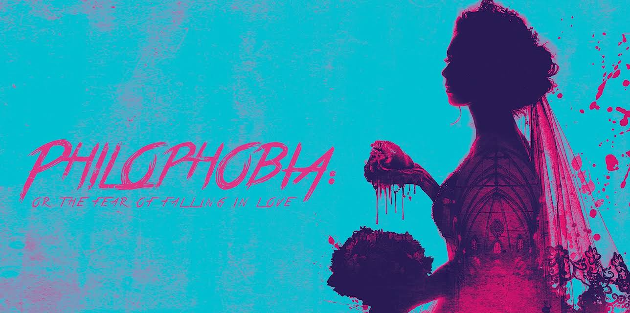 Philophobia: or the Fear of Falling in Love (2019)