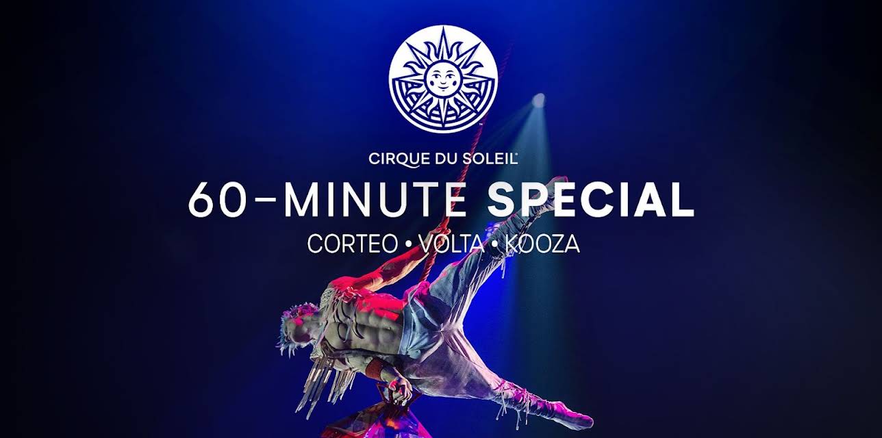 Cirque du Soleil 60-Minute Specials: CORTEO, VOLTA, KOOZA (2023)