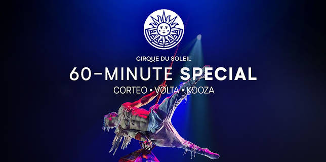 Cirque du Soleil 60-Minute Specials: CORTEO, VOLTA, KOOZA (2023)