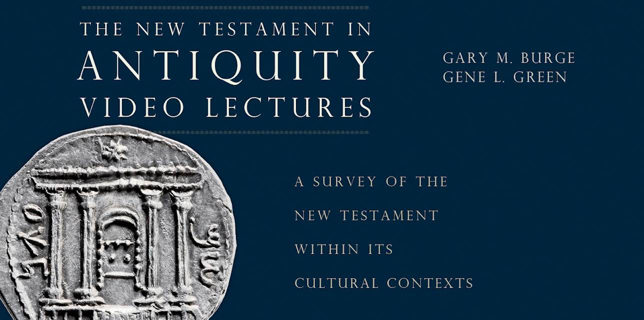 The New Testament in Antiquity Video Lectures