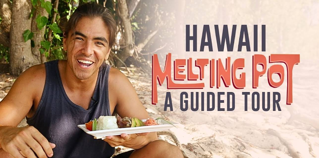 Hawaii Melting Pot: A Guided Tour